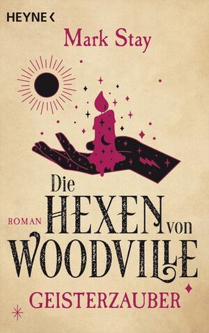 Die Hexen von Woodville - Geisterzauber by Mark Stay