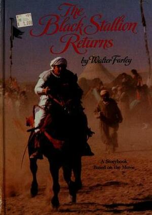 The Black Stallion Returns: A storybook based on the movie by Walter Farley