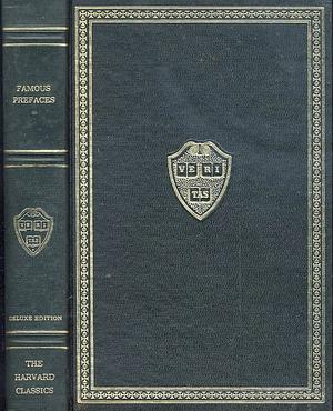 The Harvard Classics: Prefaces and Prologues to Famous Books by Charles W. Eliot