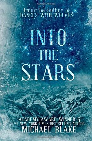 Into The Stars by Michael Blake