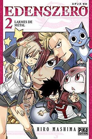 Edens Zero T02 : Larmes de métal by Hiro Mashima, Hiro Mashima