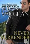 Never Surrender by Susan Vaughan