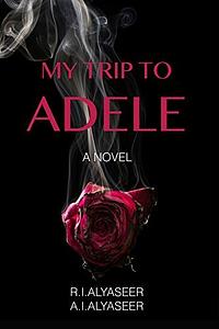 My Trip to Adele by رنا اليسير