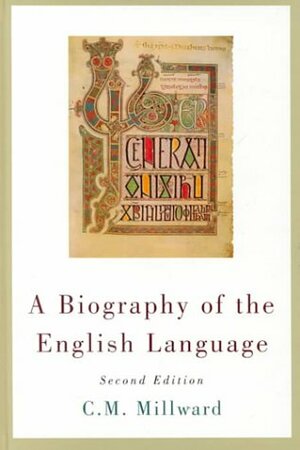 A Biography of the English Language by Celia M. Millward