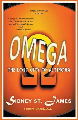 Omega - The Lost City of Altinova by Sidney St James
