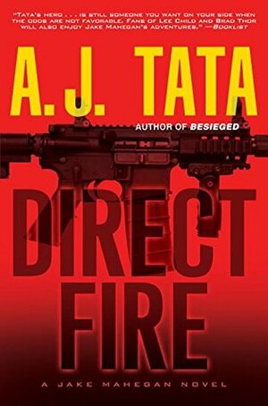 Direct Fire by A.J. Tata