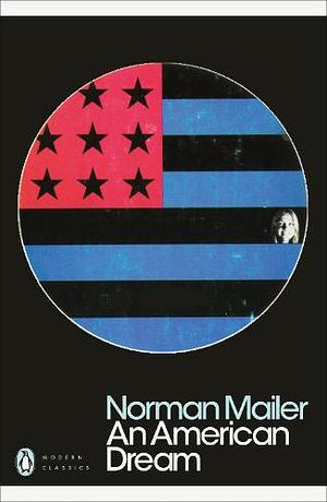 An American Dream by Norman Mailer