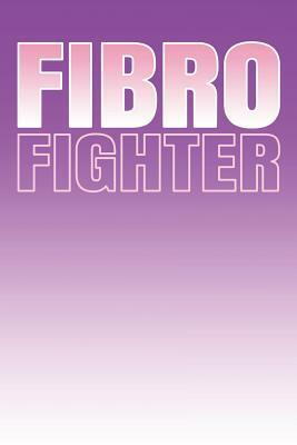 Fibrofighter: Pain Diary Fibromyalgia by Sarah Hope