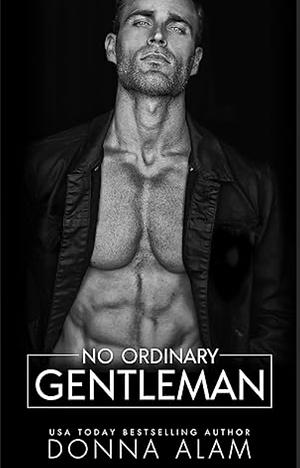 No Ordinary Gentleman  by Donna Alam