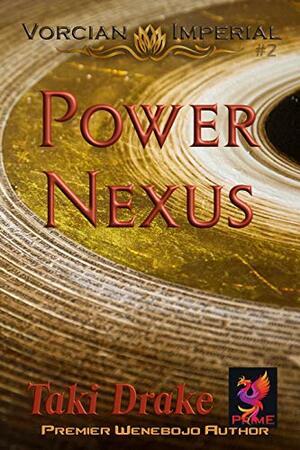 Power Nexus by Diane Velasquez, Dorene Johnson, Taki Drake