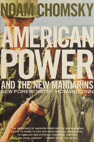 American Power and the New Mandarins: Historical and Political Essays by Noam Chomsky