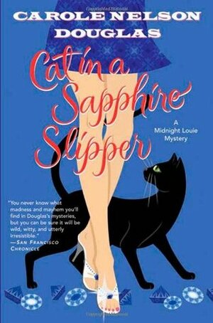Cat in a Sapphire Slipper by Carole Nelson Douglas