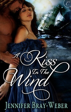 A Kiss in the Wind by Jennifer Bray-Weber