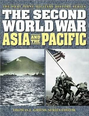 The Second World War: Asia and the Pacific by 