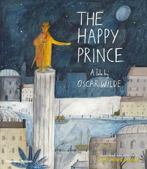 The Happy Prince: A Tale by Oscar Wilde by Maisie Paradise Shearring, Oscar Wilde