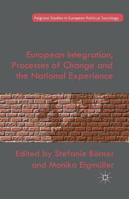 European Integration, Processes of Change and the National Experience by 