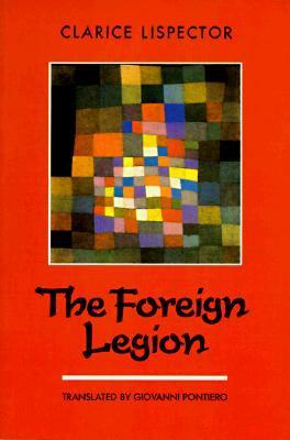 Foreign Legion by Clarice Lispector