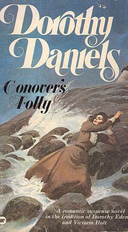 Conover's Folly by Dorothy Daniels