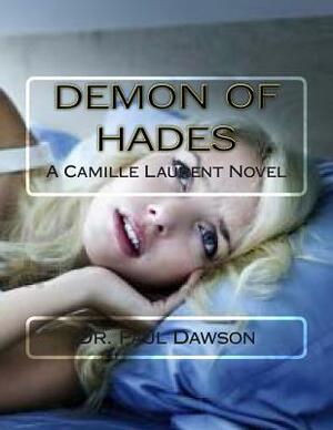 Demon Of Hades by Paul Dawson