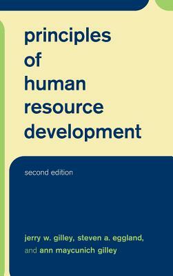 Principles of Human Resource Development by Jerry W. Gilley