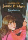 Looking for Jamie Bridger by Nancy Springer