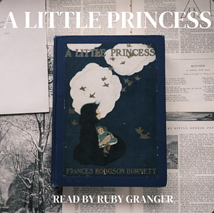 A Little Princess by Frances Hodgson Burnett