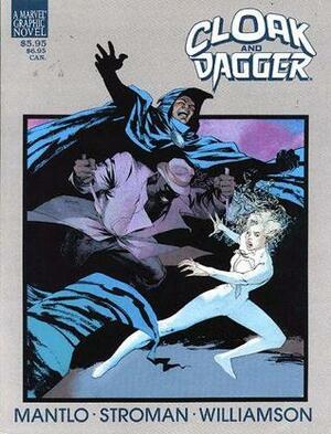 Cloak and Dagger: Predator and Prey by Larry Stroman, Al Williamson, Bill Mantlo