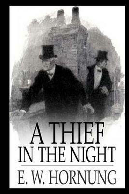 A Thief in the Night by E. W. Hornung