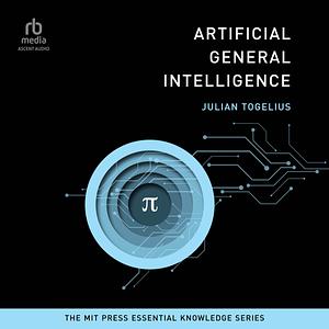 Artificial General Intelligence by Julian Togelius