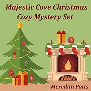 Majestic Cove Christmas Cozy Mystery Set by Meredith Potts