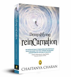 Demystifying Reincarnation by Chaitanya Charan Das