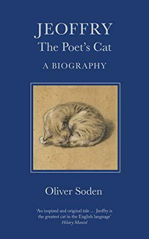 Jeoffry: The Poet's Cat by Oliver Soden