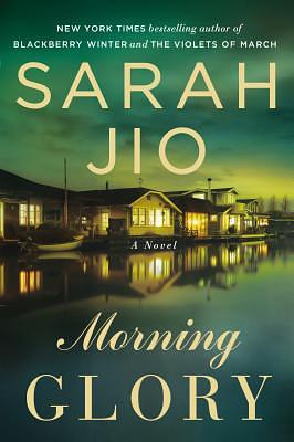 Morning Glory by Sarah Jio