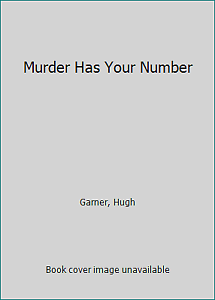 Murder Has Your Number by Hugh Garner