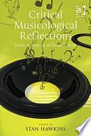 Critical Musicological Reflections: Essays in Honour of Derek B. Scott by Stan Hawkins, Derek B. Scott