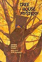 Tree House Mystery by Gertrude Chandler Warner