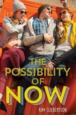 The Possibility of Now by Kim Culbertson