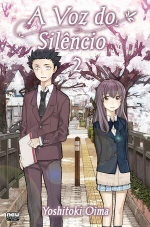 A Voz do Silêncio Koe no Katachi #2 by Yoshitoki Oima, Sayuri Tanamate