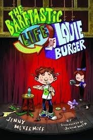 The Barftastic Life of Louie Burger by Jason Week, Jenny Meyerhoff