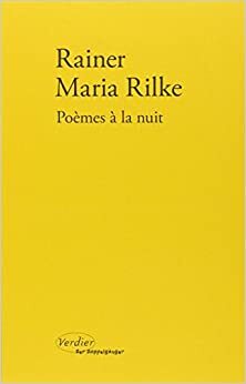 Poèmes à la nuit by Marguerite Yourcenar, Rainer Maria Rilke