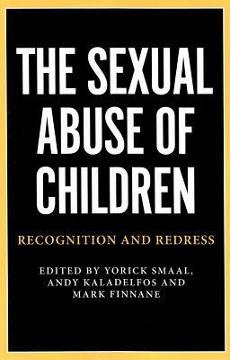 The Sexual Abuse of Children: Recognition and Redress by 