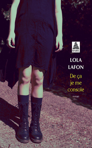 De ça je me console by Lola Lafon