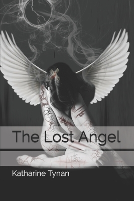 The Lost Angel by Katharine Tynan