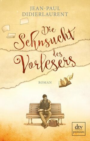 Die Sehnsucht des Vorlesers by Sonja Finck, Jean-Paul Didierlaurent