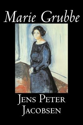 Marie Grubbe by Jens Peter Jacobsen