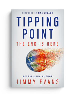 Tipping Point: The End Is Here by Jimmy Evans