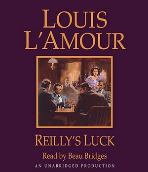 Reilly's Luck by Louis L'Amour