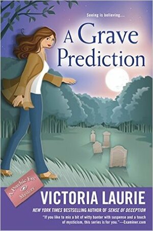 A Grave Prediction by Victoria Laurie