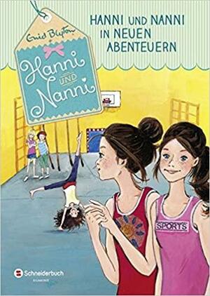 Hanni und Nanni in neuen Abenteuern by Enid Blyton