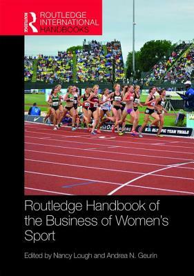 Routledge Handbook of the Business of Women's Sport by 